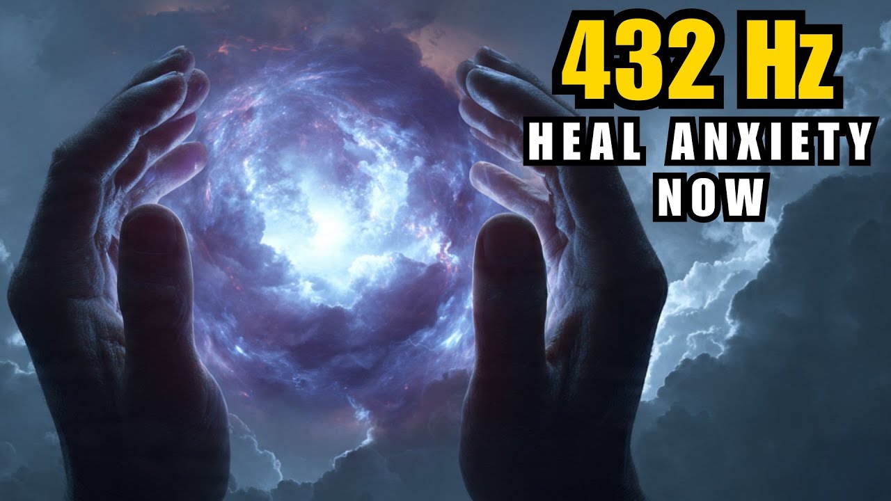 432Hz Healing Music for Deep Sleep, Energy Cleanse & Anxiety Relief
