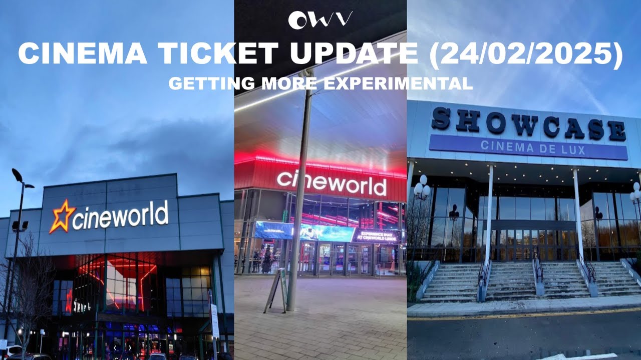 Cinema Ticket Update (24/02/2025) - Getting More Experimental