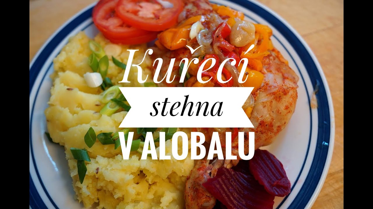 Kuřec&iacute; stehna v alobalu-trochu dietněj&scaron;&iacute; &uacute;prava :)
