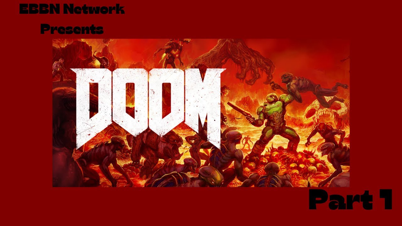 DOOM (2016) Full Gameplay Walkthrough - No Commentary - Part 1