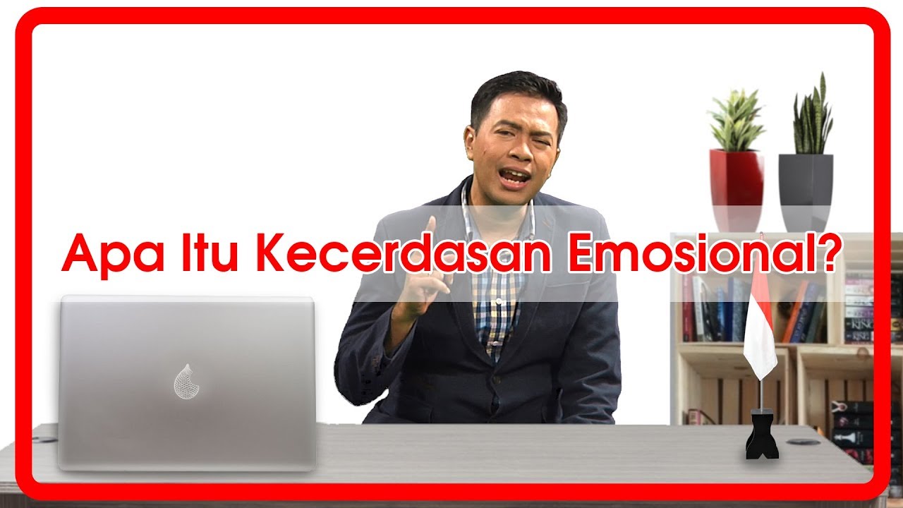 APA ITU KECERDASAN EMOSIONAL : KULIAH HAK SEGALA BANGSA#12