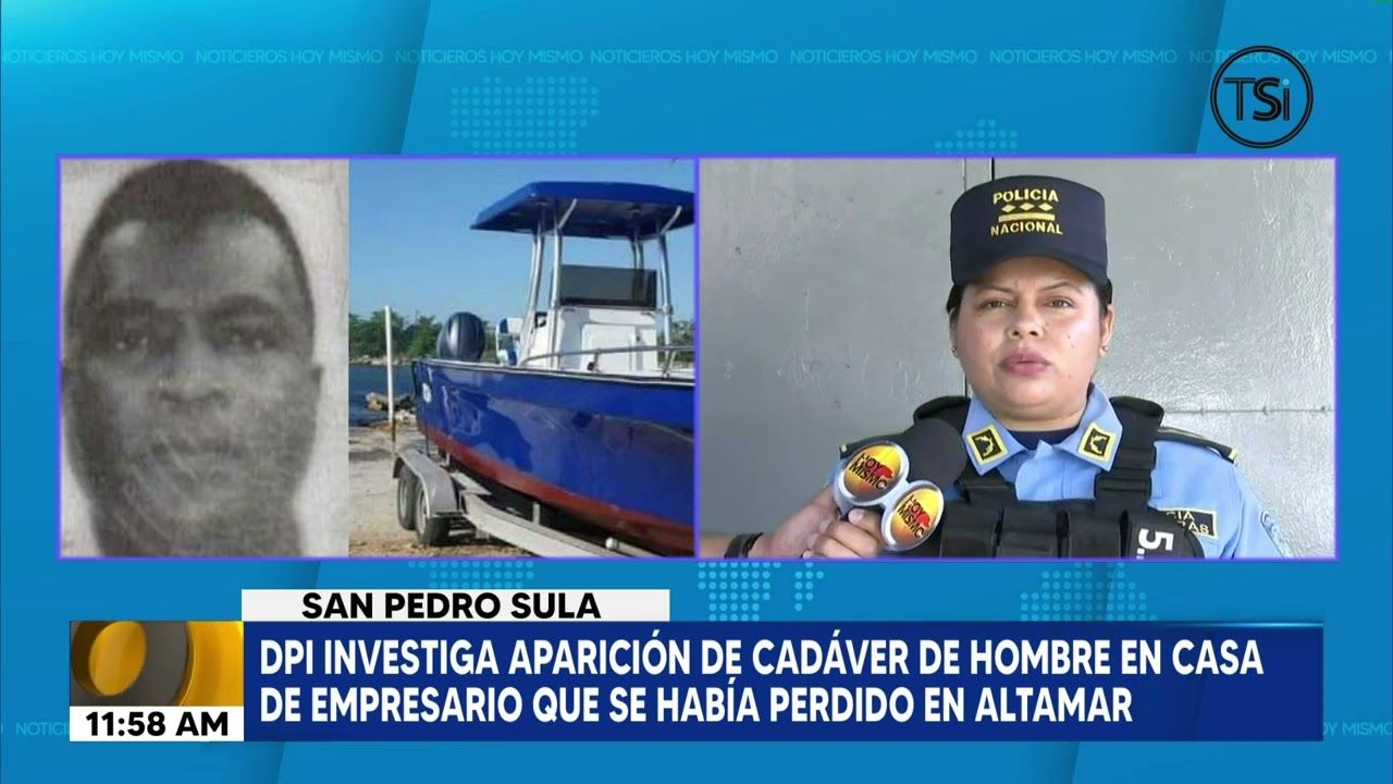 DPI investiga aparición de cadáver de hombre en casa de empresario que se había perdido en altamar