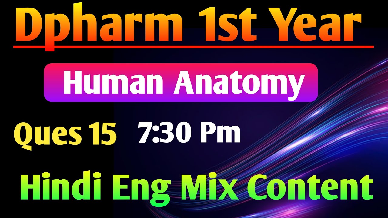 Human Anatomy most important Question in hindi|| Dpharm 1st year most imp Questions