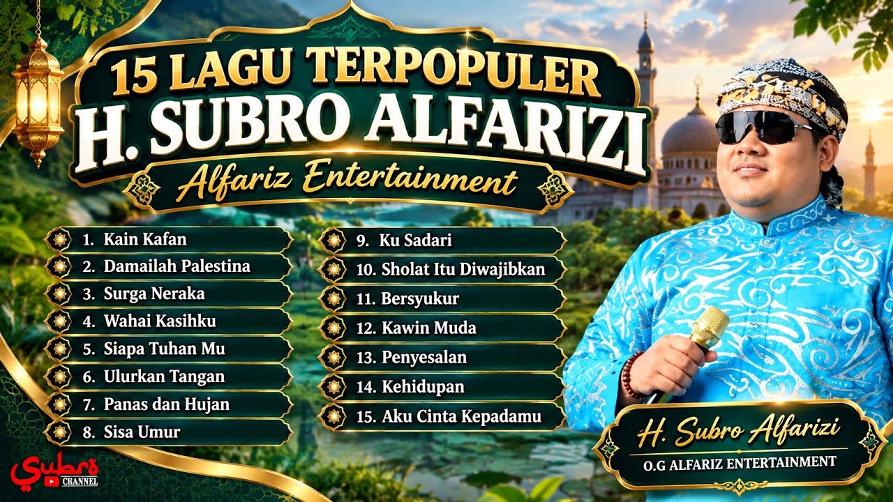 Lagu - Lagu Nostalgia Terbaik H. Subro Alfarizi  ||  O.G Alfariz Entertainment