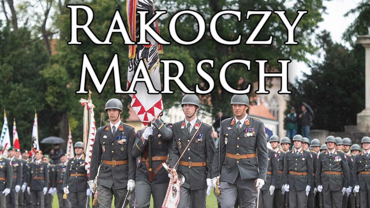 Austrian March: Rakoczy Marsch - Rakoczi March
