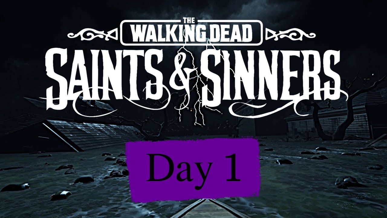 The Walking Dead: Saints & Sinners - Day 1 - Intro, Graveyard