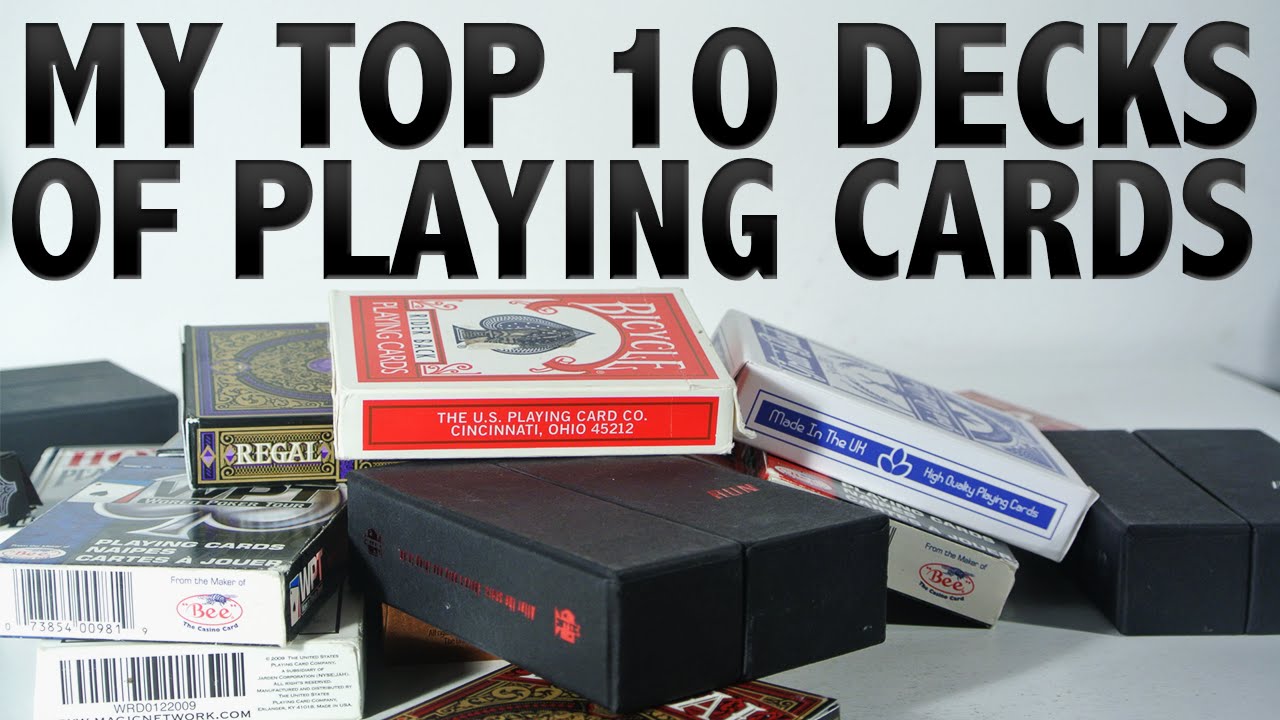 My Top 10 Decks Of Playing Cards 2015 [HD]