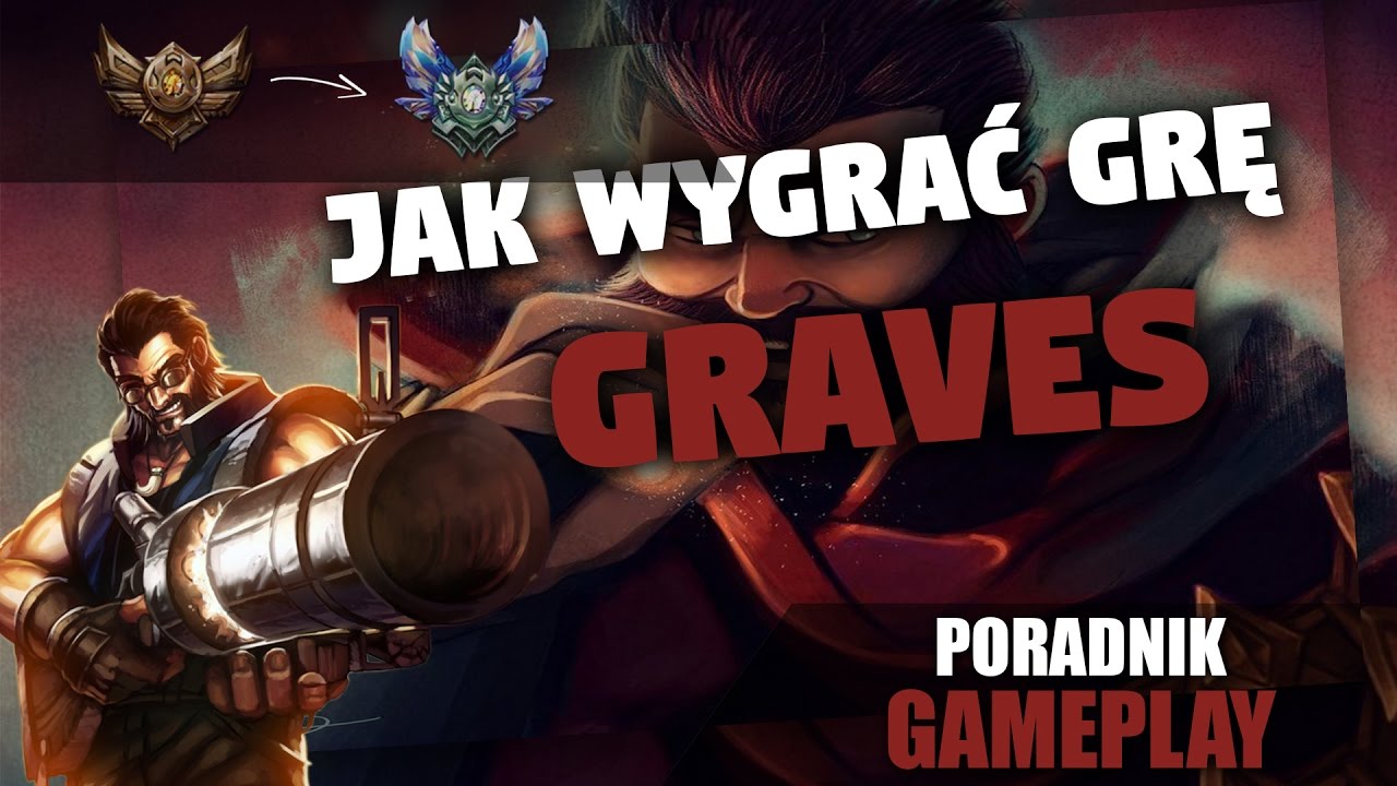 JAK WYGRAĆ GRĘ - Graves poradnik + gameplay