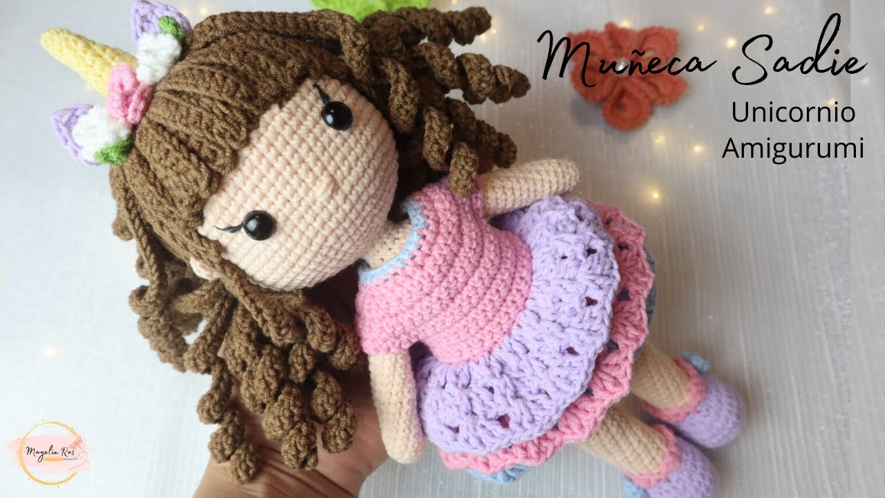 Tutorial  Muñeca Sadie - Unicornio Amigurumi💜Mayelin Ros
