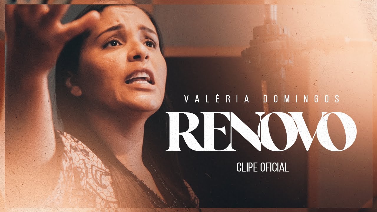Valéria Domingos | Renovo [Clipe Oficial]