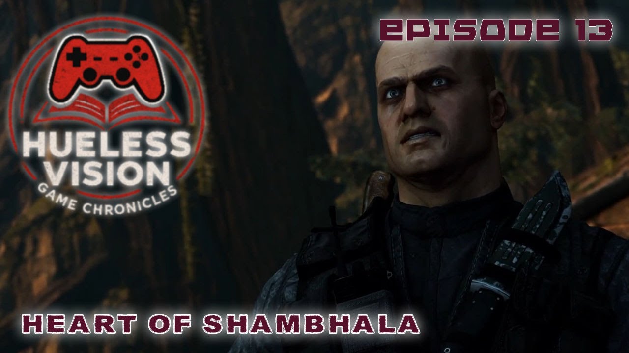 Uncharted 2 Among Thieves E13 - Heart of Shambhala (Hueless Vision Game Chronicles)