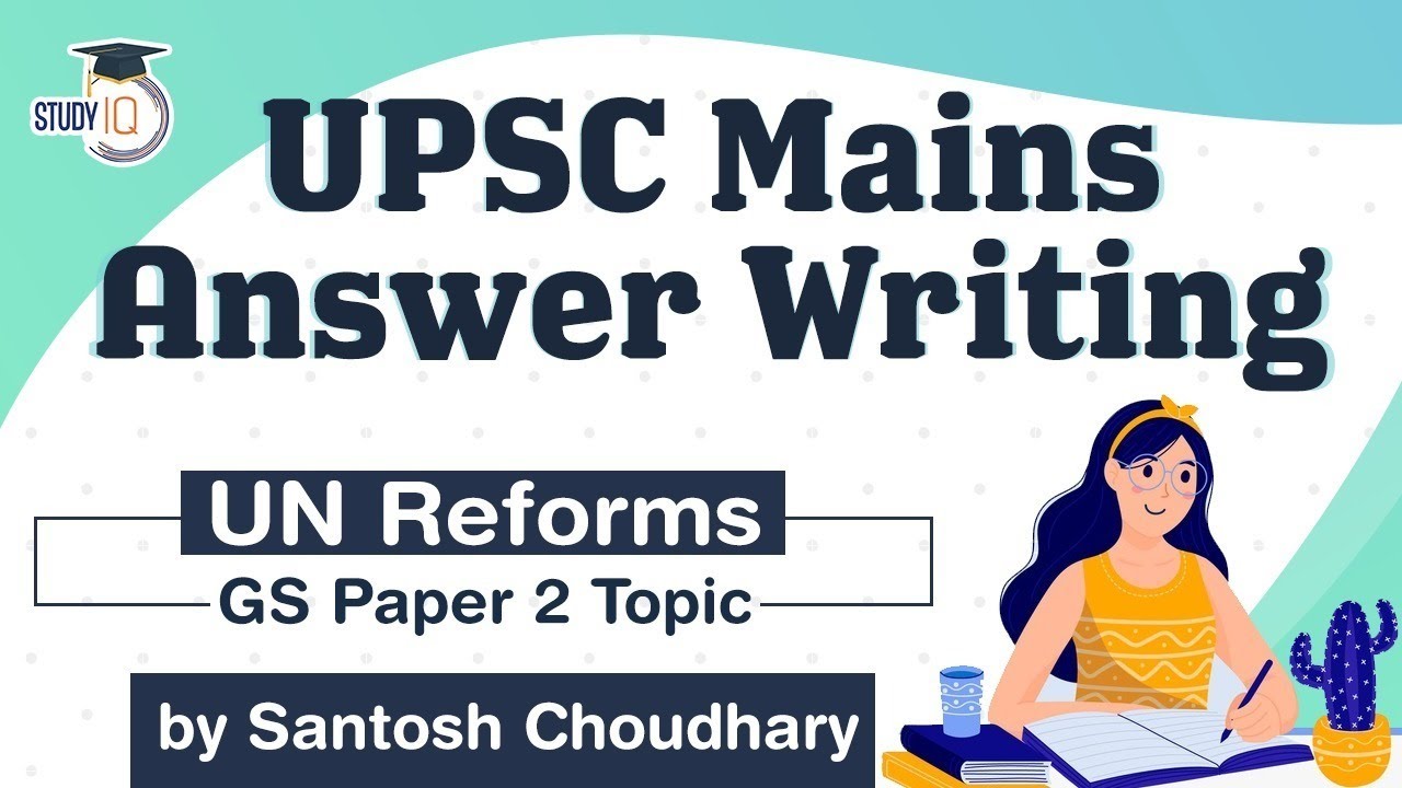 UPSC Mains 2020 Answer Writing Strategy - GS Paper 3 - United Nations Reforms #UPSC #IAS