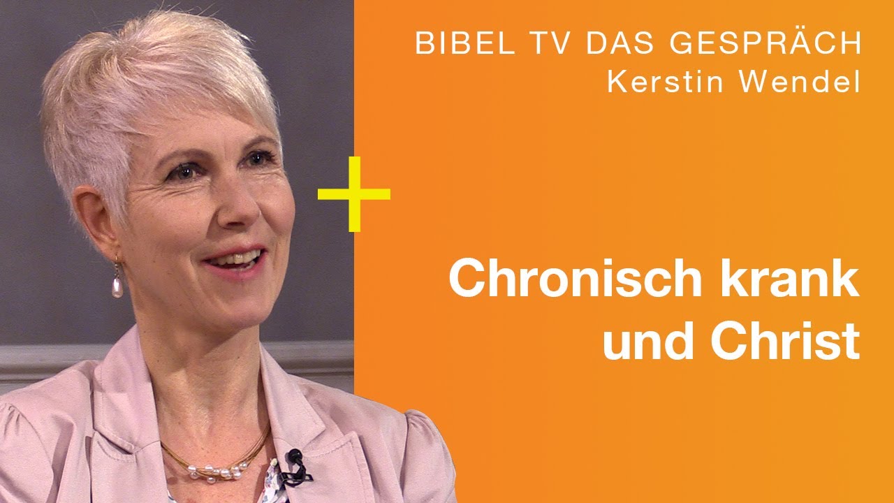 Chronisch Hoffnungsvoll in Krankheit | Talk mit Kerstin Wendel | Bibel TV das Gespräch