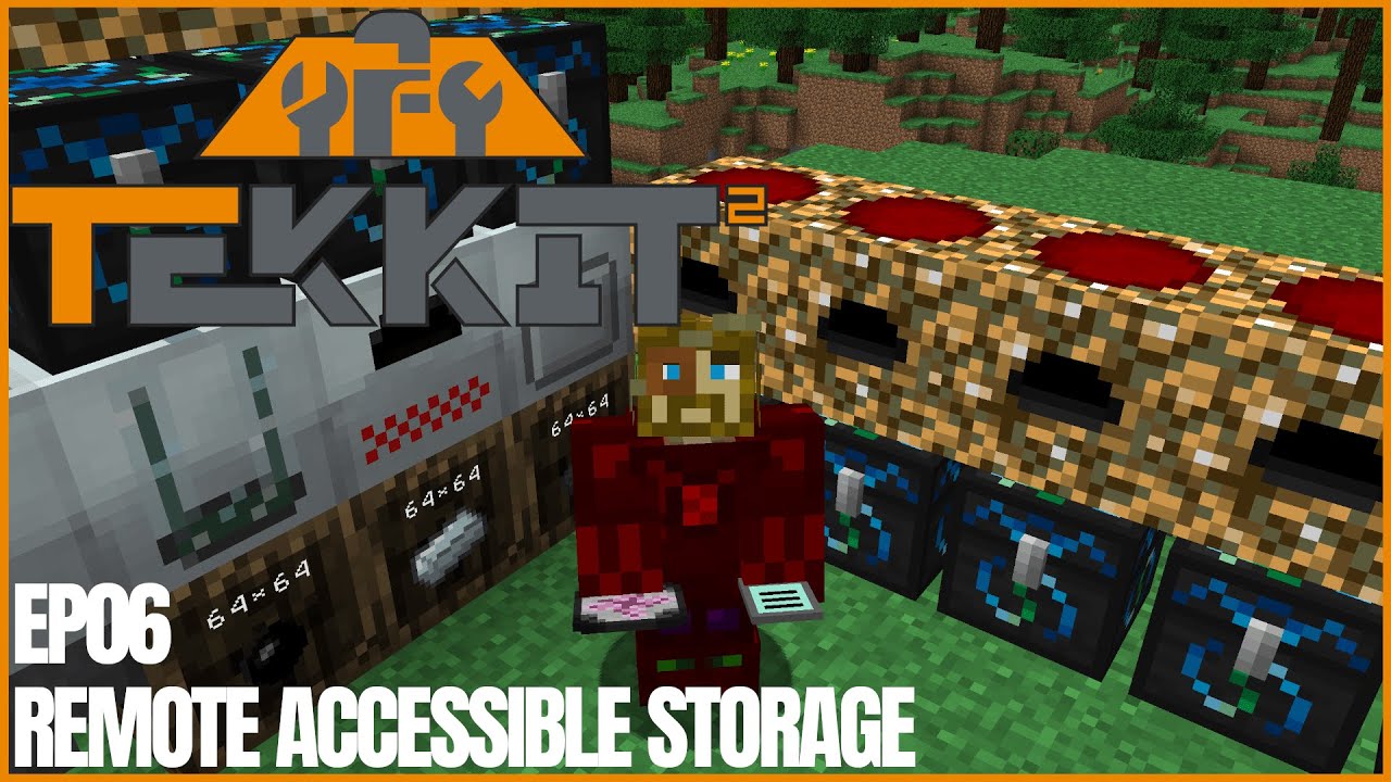 Tekkit 2 | Ep06 | Getting Organized with Remote Accessible Storage