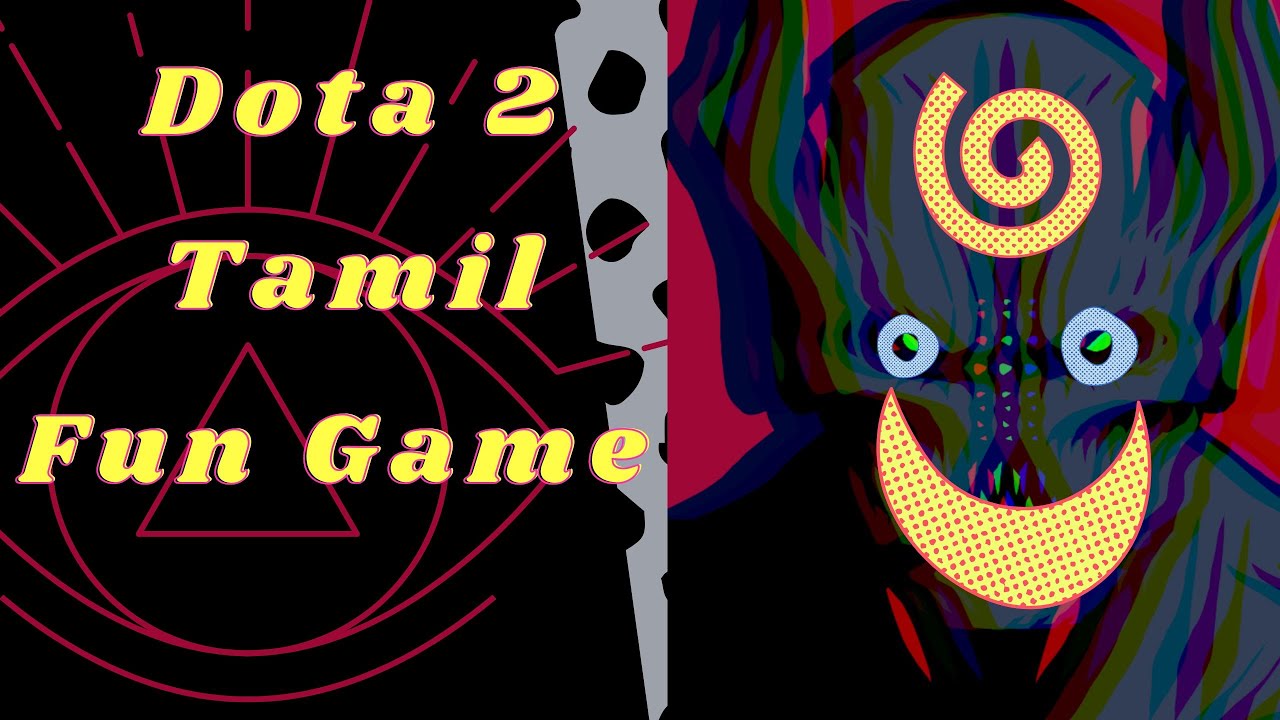 Dota 2 / Tamil / Guardian bracket / Hunting witn Nightstalker.