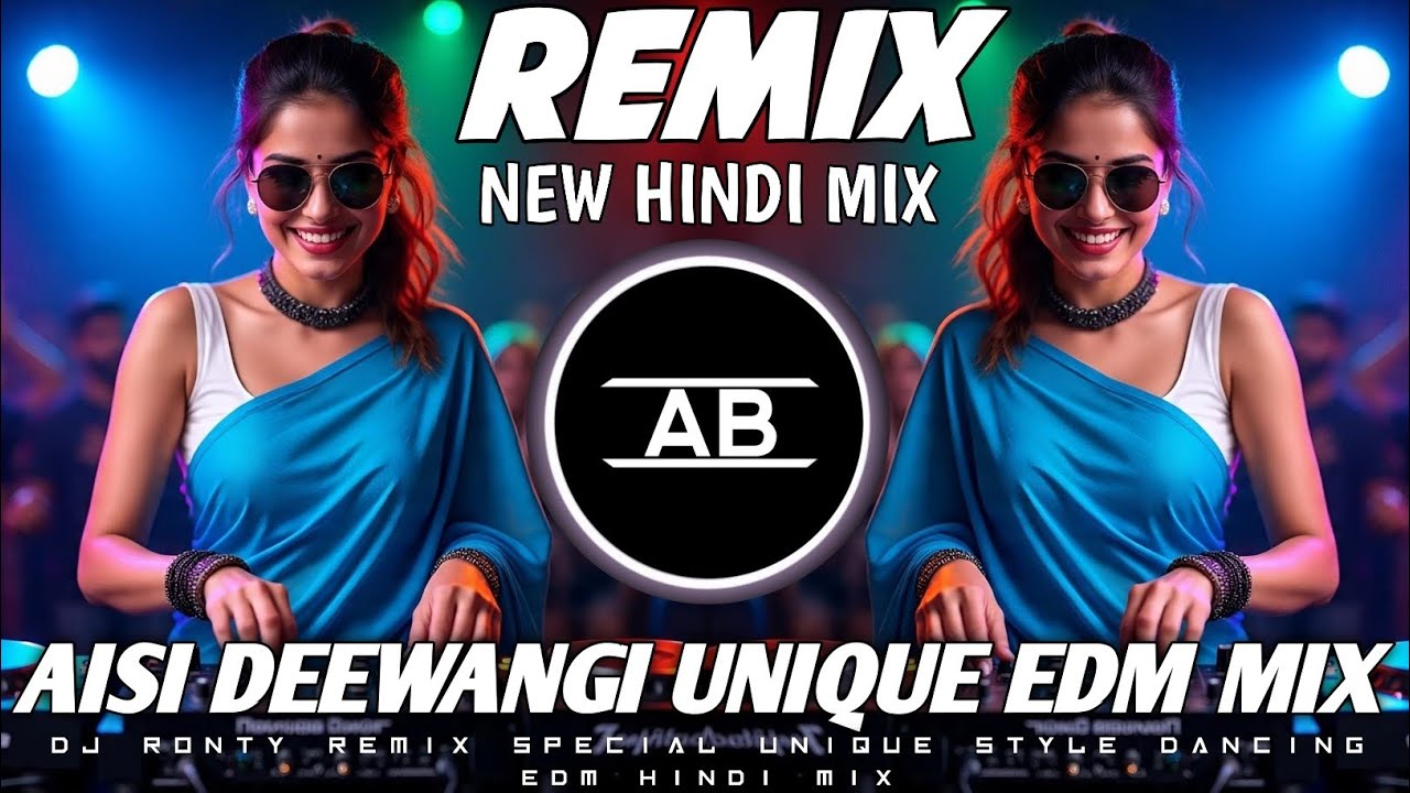 Aisi Deewangi New Hindi Edm Mix💥Dj Ronty remix Hindi Unique Style Matal Dance Mix💥Dj Siday Remix...