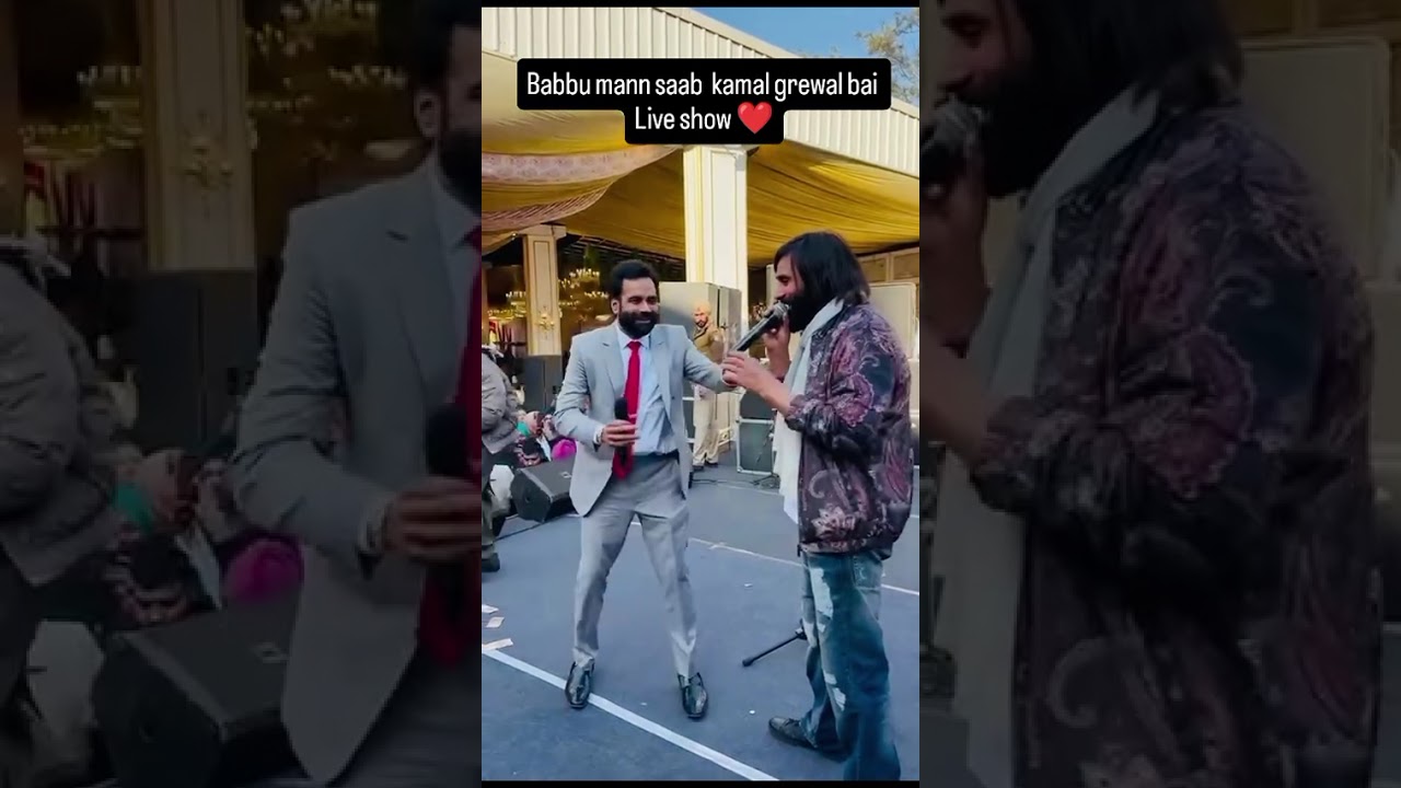 Babbu Maan saab te kamal grewal bai live show end mahol #punjabisong #punjabimusic