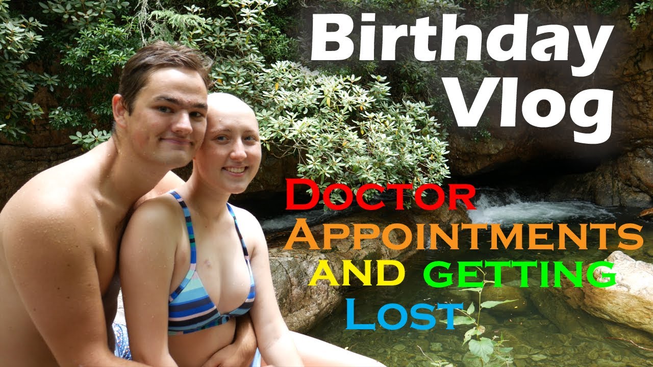 BIRTHDAY VLOG: Plastic Surgery and Hiking | Cancer Adventures