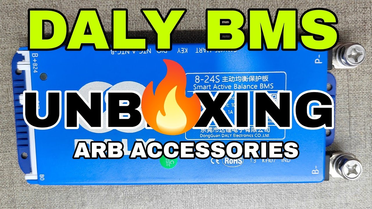 DALY 8S - 24S BMS 100A UNBOXING | ORDERED FROM ARB ACCESSORIES 