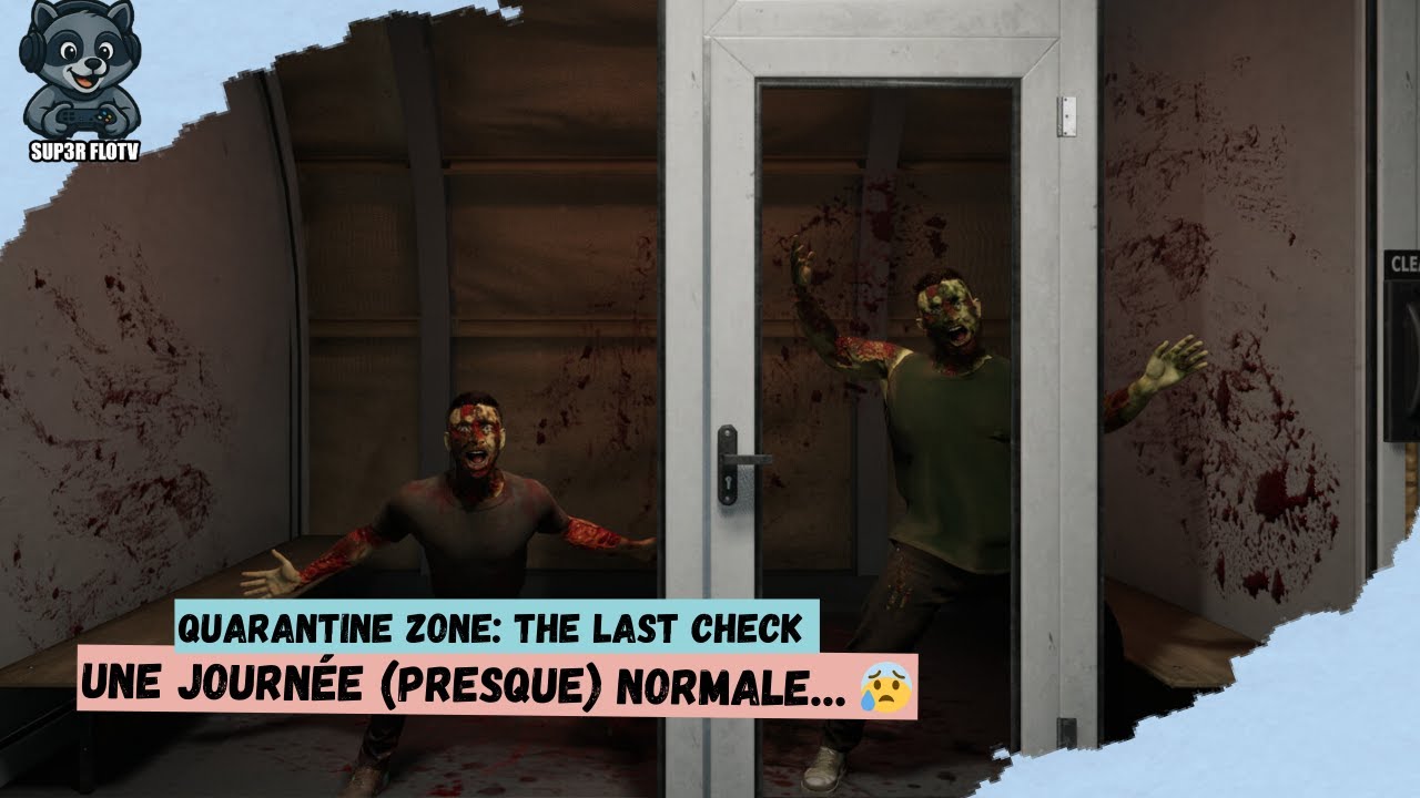 Quarantine Zone: The Last Check 🧪 | Une journée (presque) normale… 😰