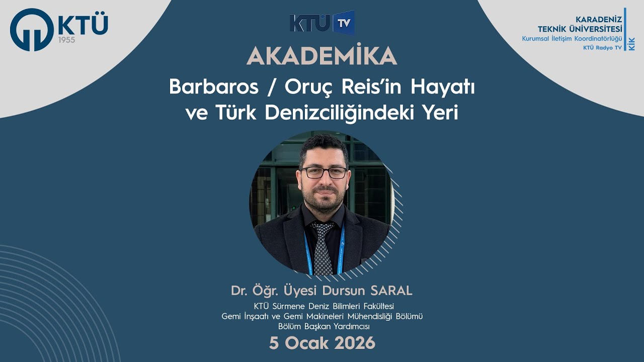 Barbaros / Oruç Reis’in Hayatı ve Türk Denizciliğindeki Yeri