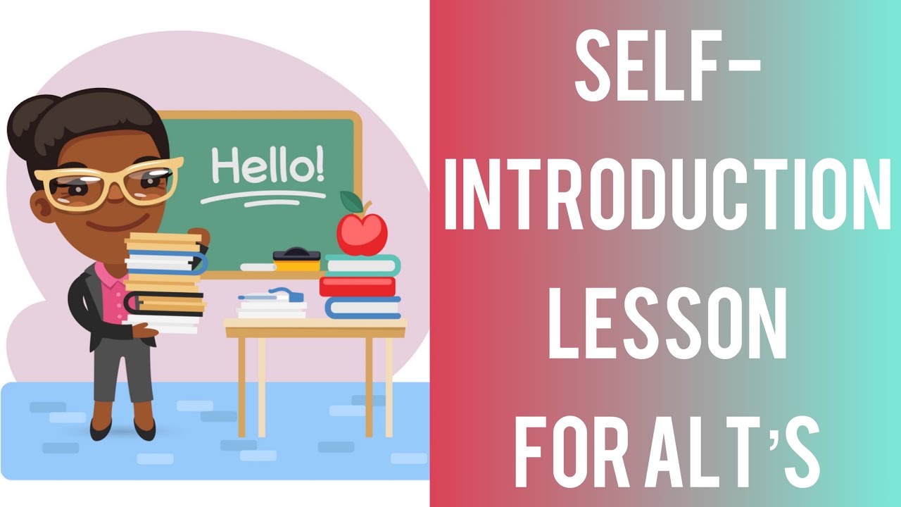 SELF-INTRODUCTION LESSON FOR ALT/AET|| First Day, First Lesson| PT. ll