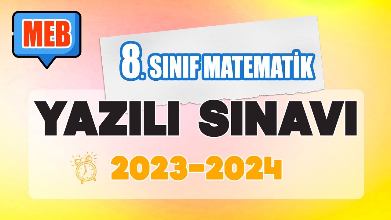 8.Sınıf Matematik 1.Dönem 1. Yazılı Sınavı (MEB Tüm Senaryolar) 2023-2024