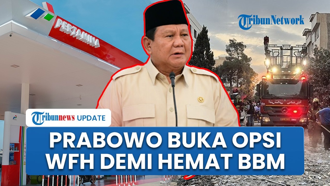 Prabowo Minta Warga Hemat BBM di Tengah Perang AS-Israel vs Iran, WFH Jadi Opsi yang Dipertimbangkan