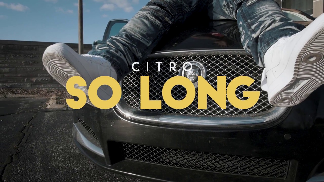 Citro - So Long | Dir. @WatchJimmyBall