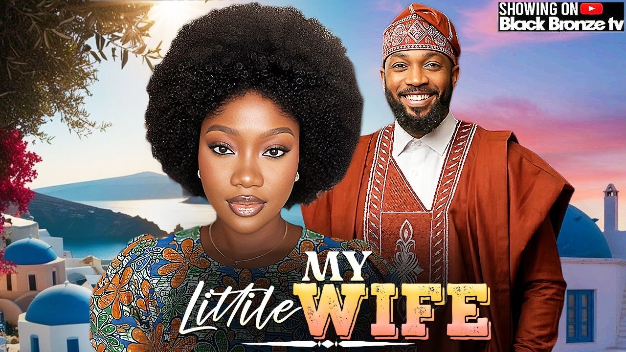 MY LITTLE WIFE - FREDRICK LEONARD / CHINENYE NNEBE / - 2026 NOLLYWOOD LATEST MOVIES
