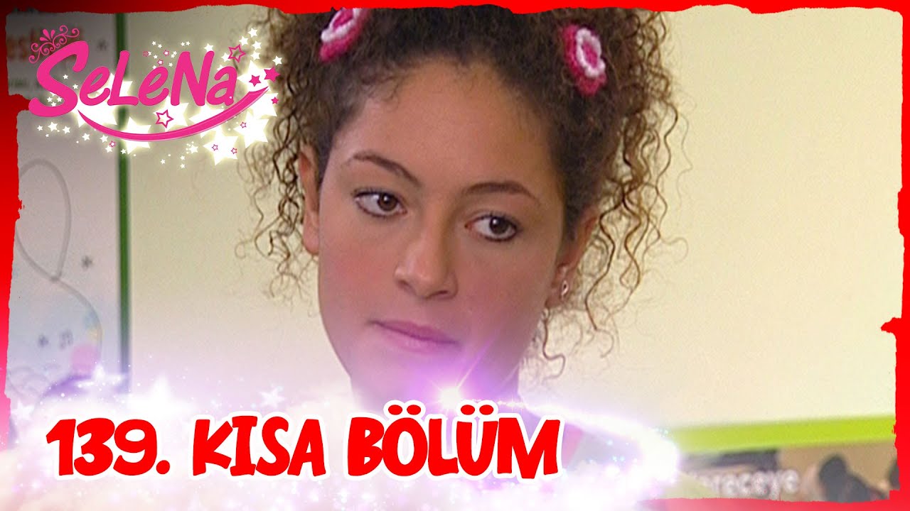 Selena 139. Bölüm | Kısa Bölümler ✨