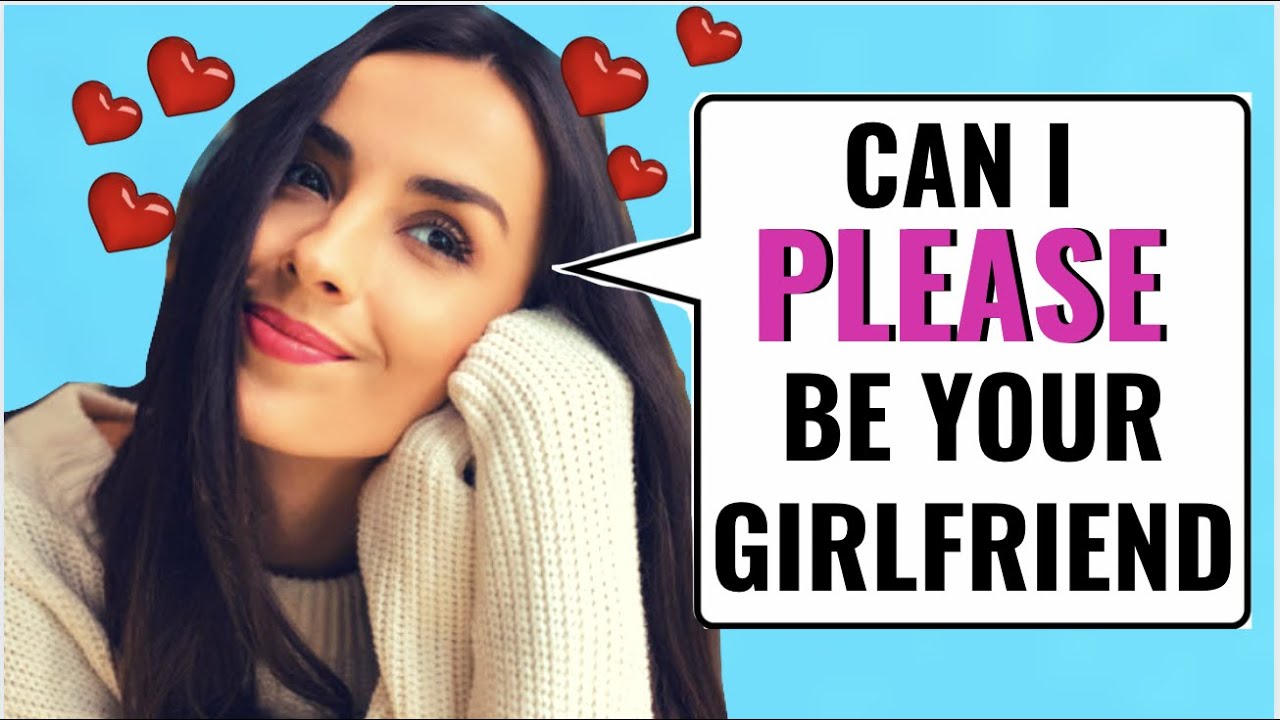 How To Get A Girlfriend (Even If She&rsquo;s Not Interested In You At First)