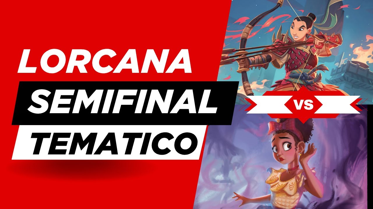 Semifinal Lorcana: ¡Mulan 🐉 vs Encanto 👨‍👩‍👧‍👧 en un Torneo con Decks Temáticos!