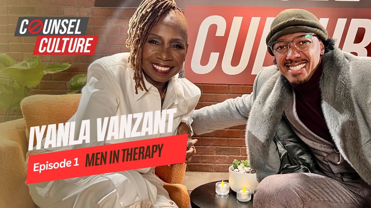 Black Men In Therapy Ft. Iyanla Vanzant | Counsel Culture Show