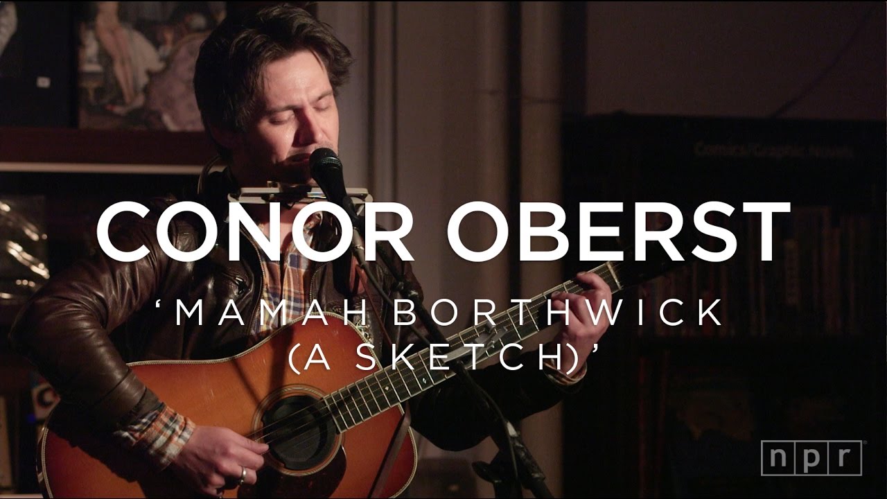 Conor Oberst: Mamah Borthwick (A Sketch) | NPR Music Front Row