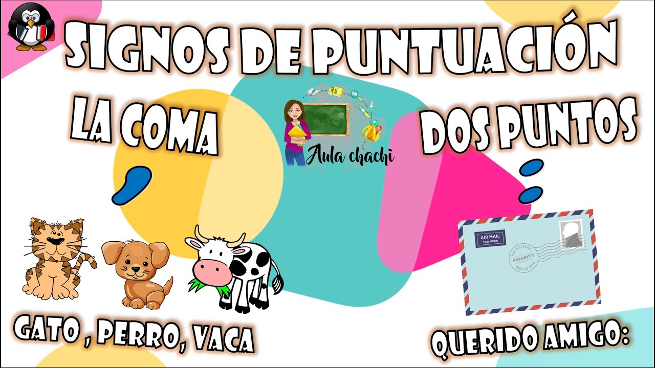 Signos de Puntuación | La coma y los dos puntos | Aula chachi - Vídeos educativos para niños