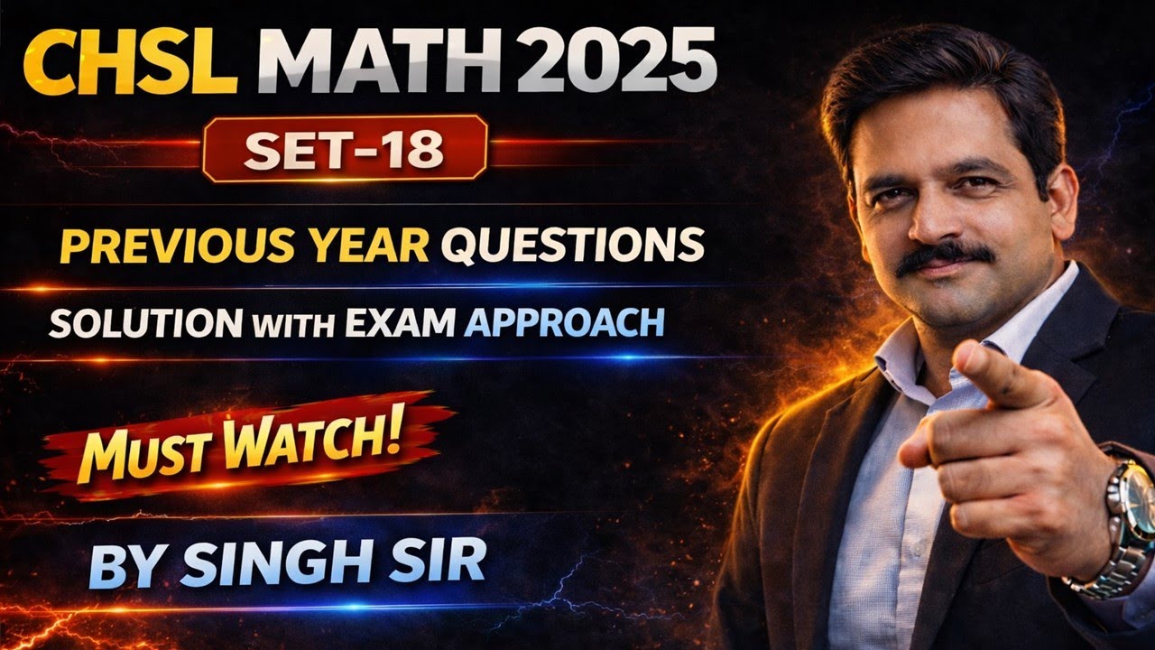 CHSL PRE 2025 Math PYQ | Set-18 | CHSL Previous Year Questions | SSC Learning Point by Singh Sir