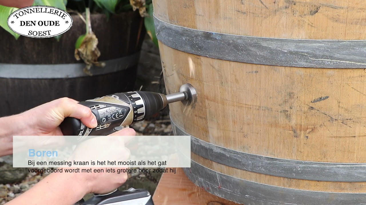 Hoe boor ik een gat voor een (messing) kraan in mijn regenton?