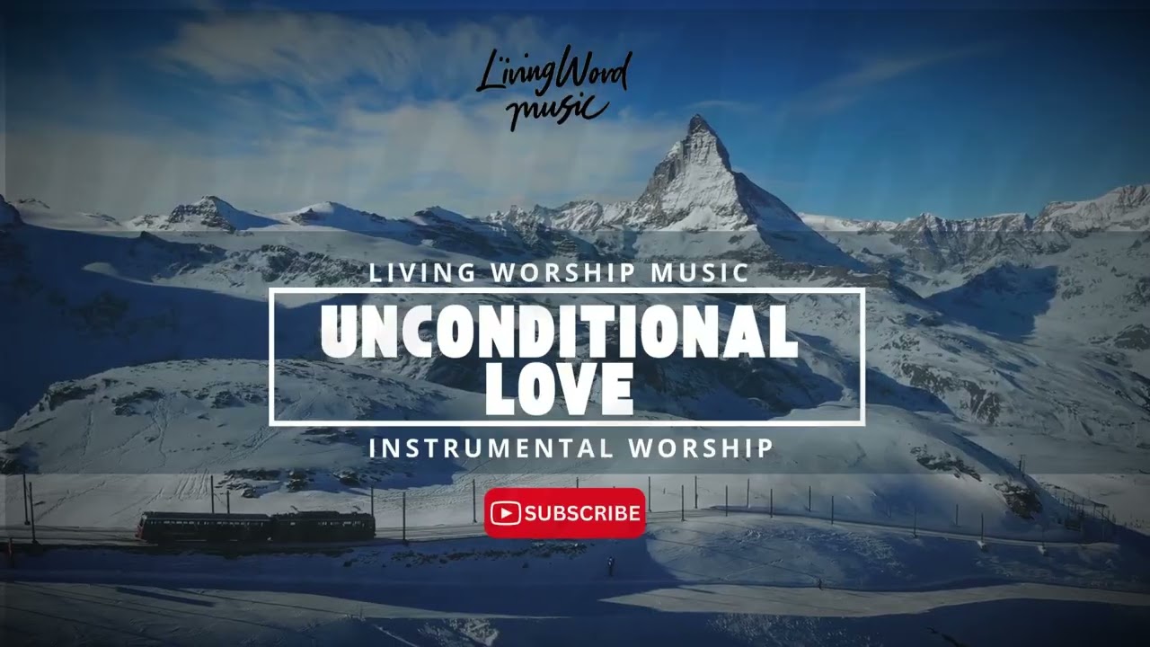 UNCONDITIONAL LOVE  | Very Slow Worship Piano for Silent Prayer, Healing, and Rest in God