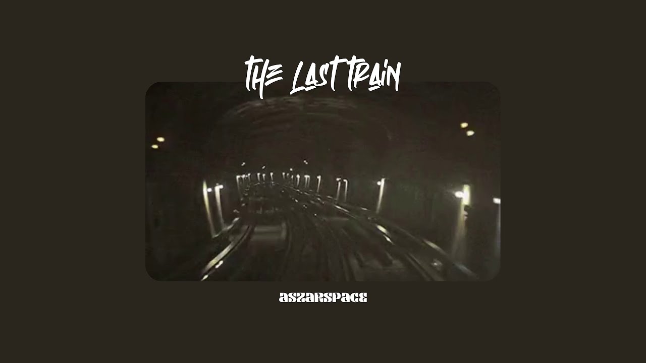 THE LAST TRAIN ┊ELEGANT BOOM BAP UNDERGROUND- PROD. ASZARSPACE