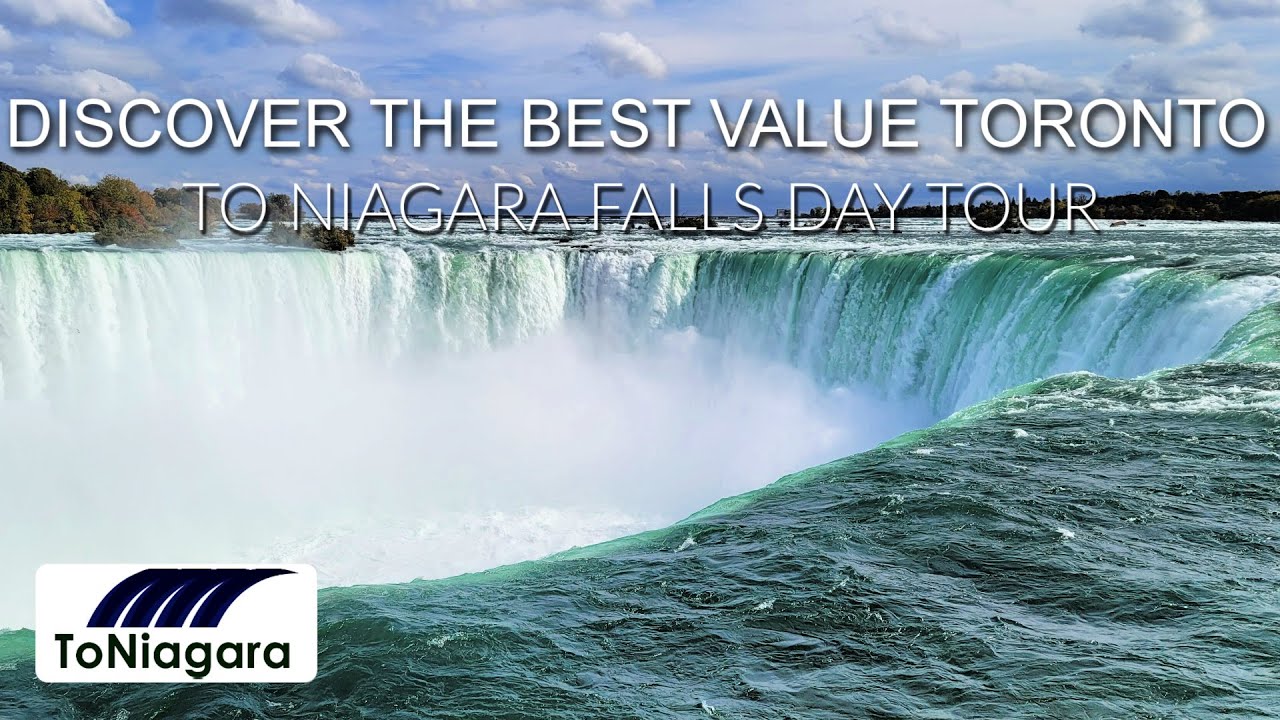 Discover the Best Value Toronto to Niagara Falls Day Tour | ToNiagara