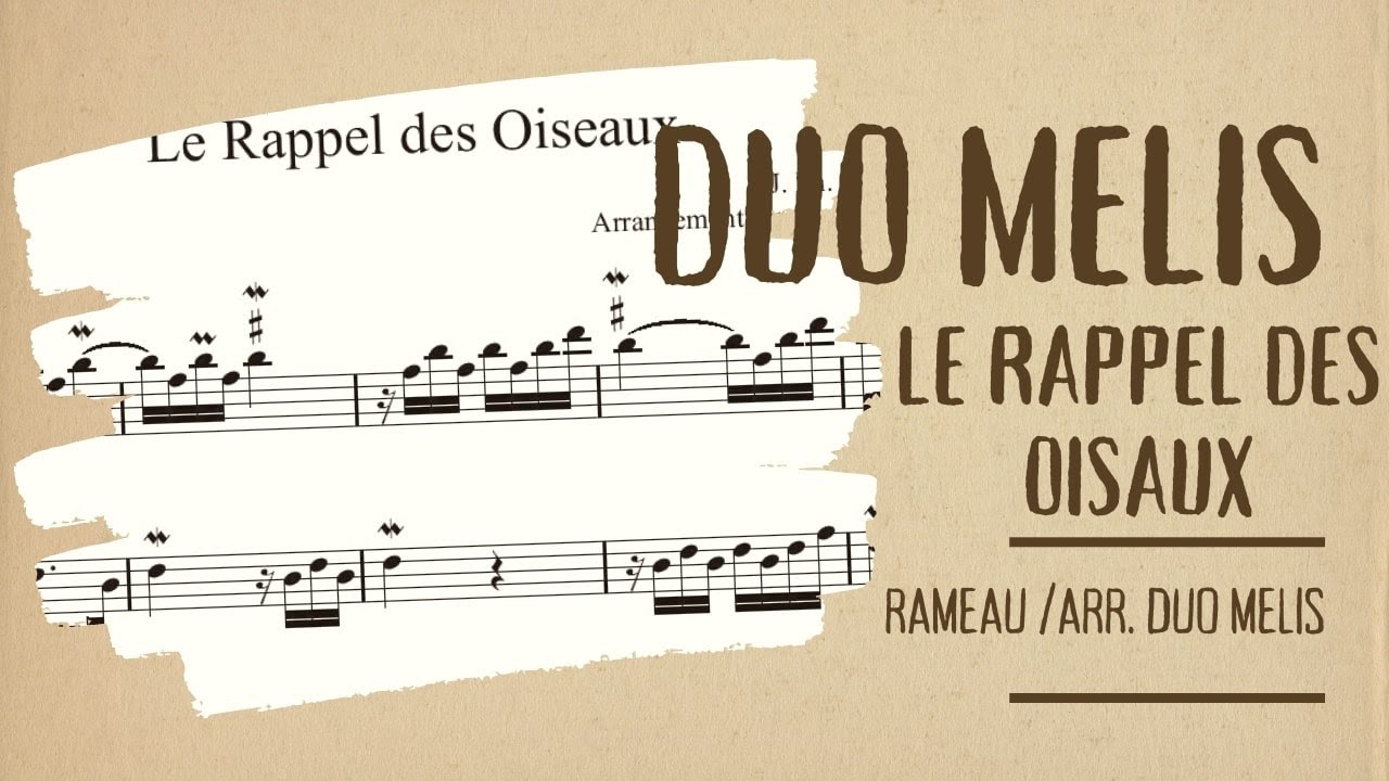 Le Rappel des Oiseaux by J. Ph. Rameau. Arrangement for two guitars by Duo Melis