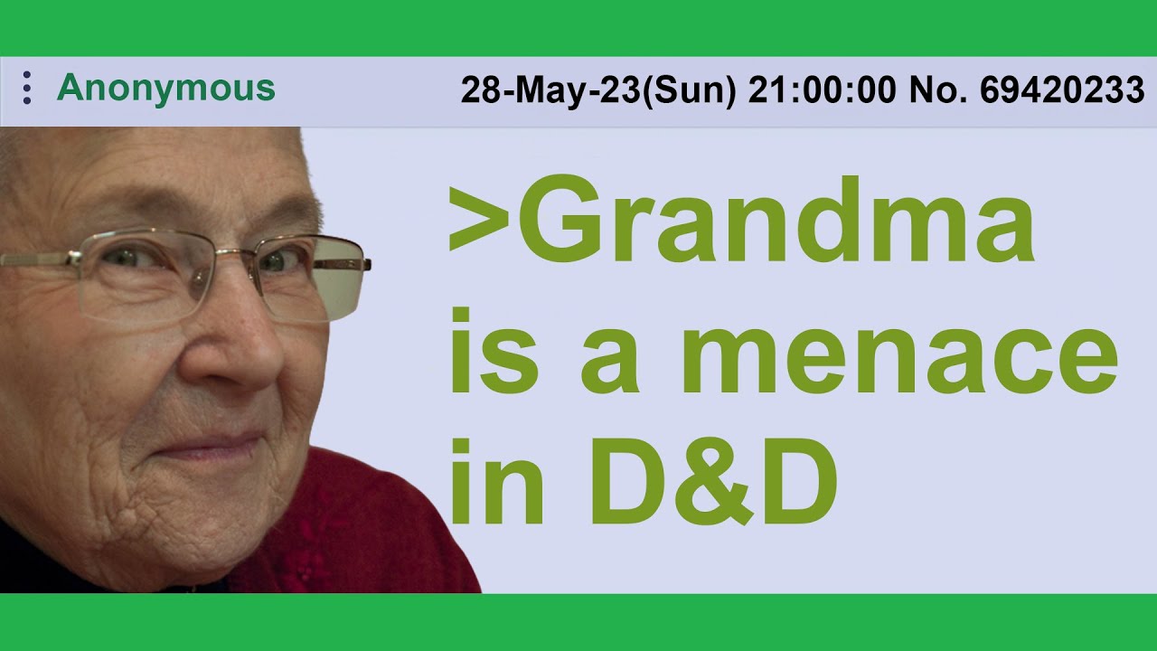 Grandma tries D&D | r/DnDGreentext [#233]