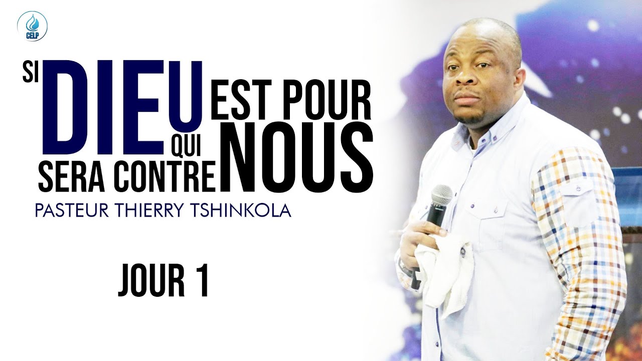 SI DIEU EST POUR NOUS, QUI SERA CONTRE NOUS ? :: Pasteur Thierry Tshinkola