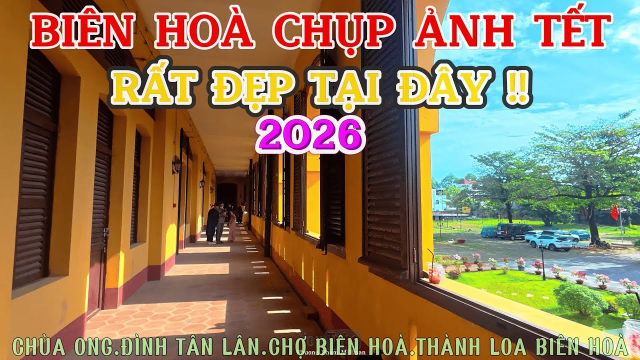 NHỮNG ĐỊA ĐIỂM CHỤP ẢNH TẾT 2026 ĐẸP NHẤT BIÊN HOÀ