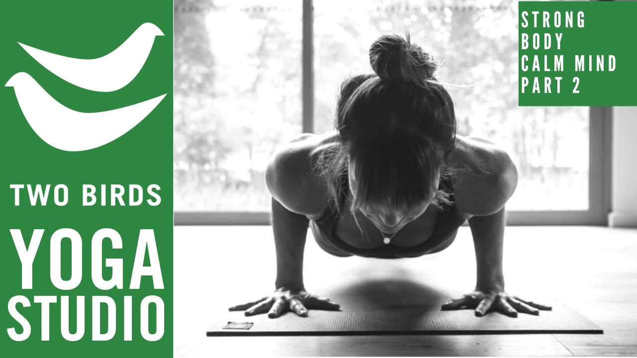 30 Minute Yoga Conditioning - Strong Body, Calm Mind Series  (Part 2 - 23 Feb '23)