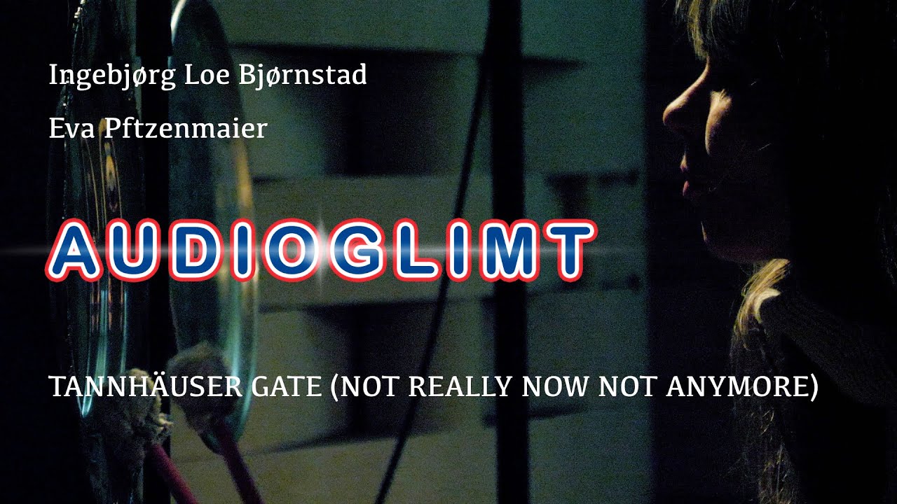 Audioglimt: Loe Bjørnstad & Pfitzenmaier. Tannhäuser Gate