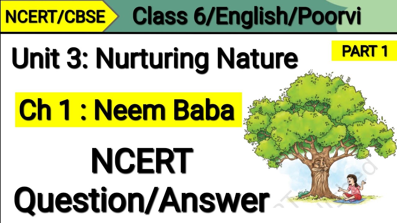 Neem Baba Class 6 English | Question Answer | Solution Neem Baba | Unit 3 | Poorvi New Ncert Book