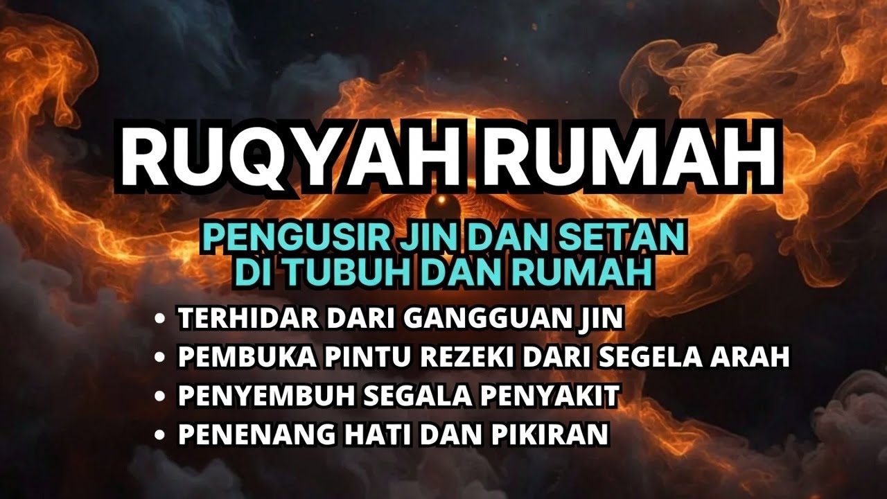 Gangguan Hilang Seketika! Ayat Suci Pilihan: ruqyah rumah pengusir jin dan setan