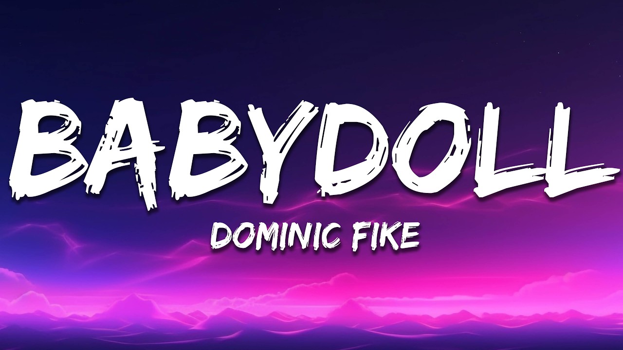 Dominic Fike - Babydoll (Lyrics)